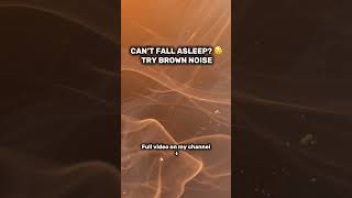 Fall Asleep in 30 Seconds 😴 Brown Noise