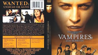 Фильм ужасов "Вампиры 2: День мертвых" / Vampires: Los Muertos (2001)