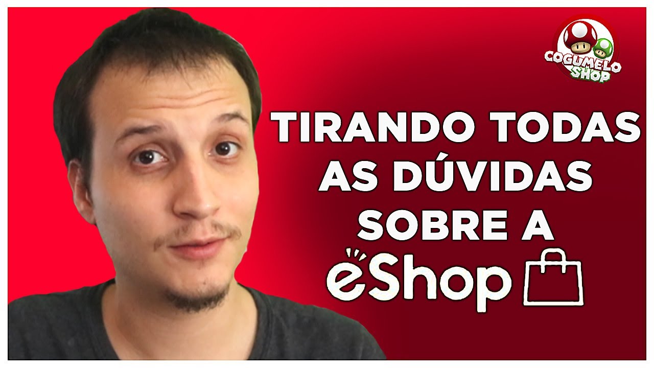 TUDO o que você precisa saber sobre a ESHOP BRASILEIRA