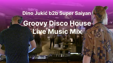 Disco House Live Music Mix - Super Saiyan b2b Dino Jukić