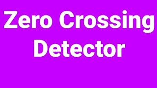 #Zero-crossing detector