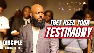 They Need Your Testimony | Easter 2025 | Disciple Ep. 10 | Issac Curry