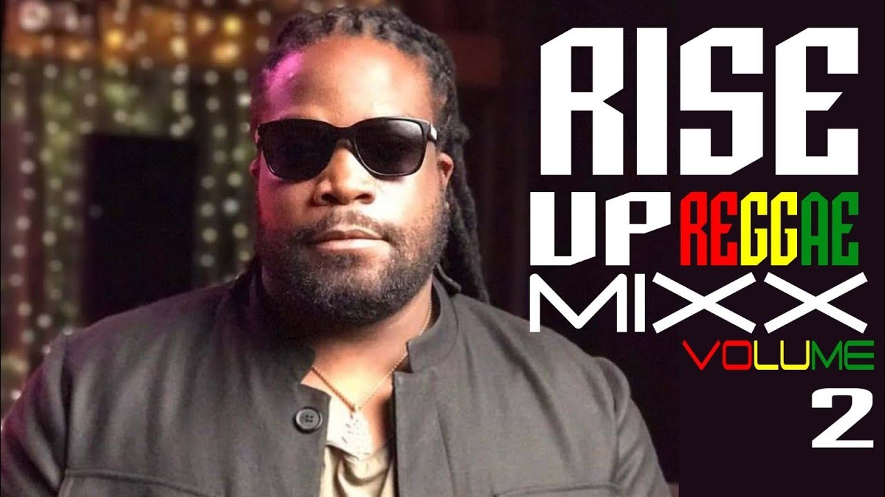 DJ MAHLEY GLOBAL RISE UP REGGAE VIDEO MIX [ VOLUME 2 ] Ft FREDDIE MCGREGORY,ROMAIN,SHEENSEA