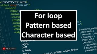 for loop pattern based (character based) programming