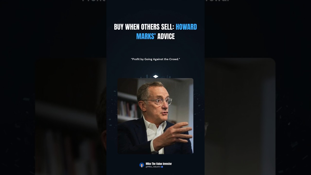 Buy When Others Sell: Howard Marks’ Advice