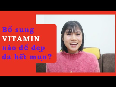 Bổ sung vitamin nào tốt cho da mụn