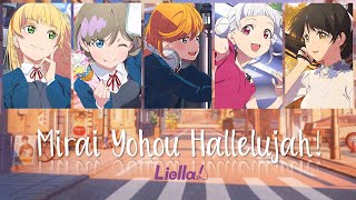[FULL VER] Mirai Yohou Hallelujah! - Liella! (Color Coded Kan/Rom/Eng Lyrics) Love Live!
