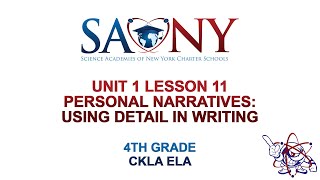 4th Grade CKLA ELA -  Unit 1 Lesson 11 Personal Narratives: Using Detail in Writing