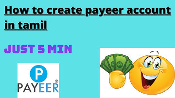 how to create payeer account in tamil|create payeer account in 5min