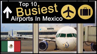 Top Ten Busiest Airports In Mexico