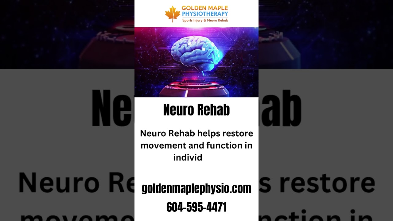Neuro Rehab Therapy in Maple Ridge | Golden Maple Physiotherapy 