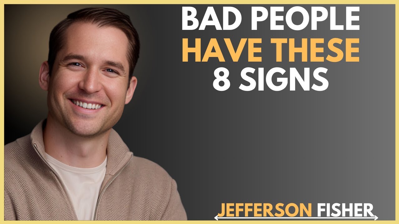 8 Warning Signs of Bad People You Can'tIgnore | Jefferson Fisher