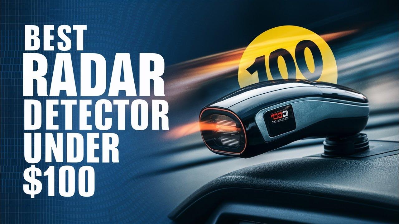 Best Radar Detector under 100 👌 Top 5 Best Budget Radar Detector