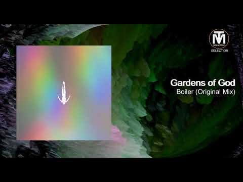 Gardens Of God - Boiler