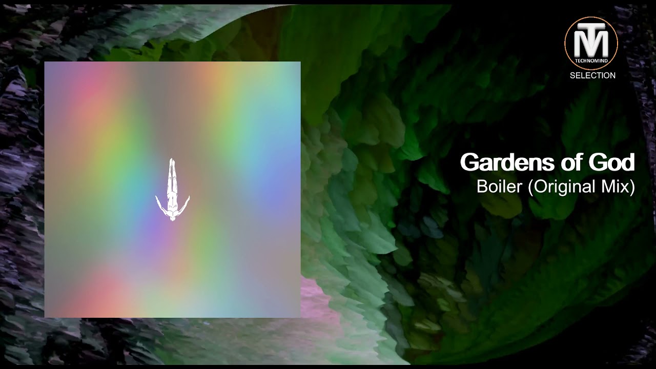Gardens of God - Boiler (Original Mix) [Afterlife Records]