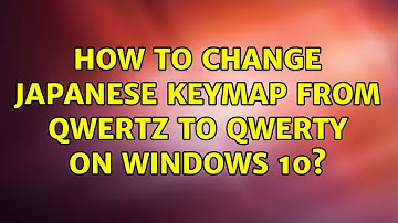 How to change japanese keymap from QWERTZ to QWERTY on Windows 10?