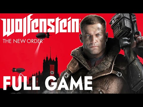 Wolfenstein: The New Order - FULL GAME walkthrough 