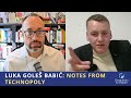 Luka Goleš Babić: Notes from Technopoly