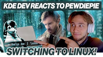 Reacting to PewDiePie Switching to Linux