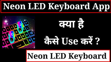 neon LED keyboard app kya hai kaise use Kare | how to use neon LED keyboard app | neon LED keyboard