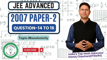 JEE Advanced 2007 Math Paper-2 Solution I Q14 to 16 I Manoj Chauhan Sir #jee #jeeadvanced #mcsir