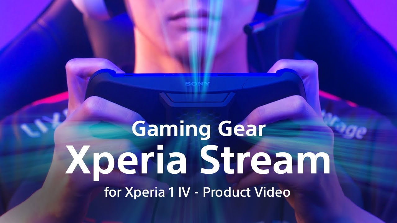 Gaming Gear Xperia Stream for Xperia 1 lV - Product Video​