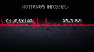 New Life Generation - Nothing's Impossible [Depeche Mode Cover] (Outsized Remix)