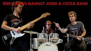 When a Pro Bassist Joins a Cover Band