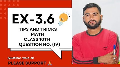 class 10 maths chapter 3 exercise 3.6 question 1 iv solve in hindi bseb and cbse and other ncert...