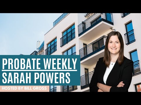Probate Weekly episode thumbnail: Sarah Powers on Probate Weekly