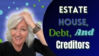 notice of death to creditors, and how long do creditors have to collect a debt from an estate?