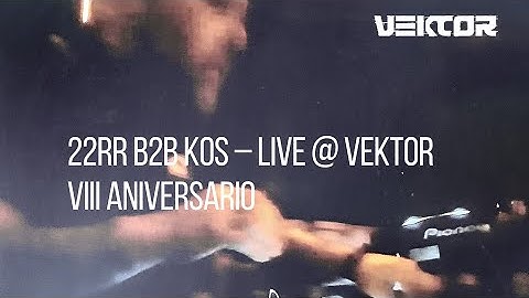 VEKTOR  VIII ANIVERSARIO / 22RR b2b KoS
