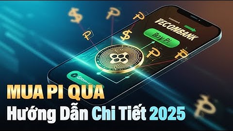 Mua Pi Qua Onramp: Hướng Dẫn Chi Tiết 2025