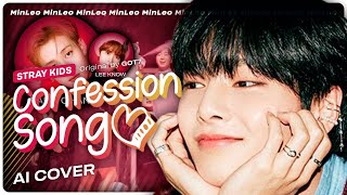 [Ai Cover] Stray Kids — Confession Song (Got7) • Minleo