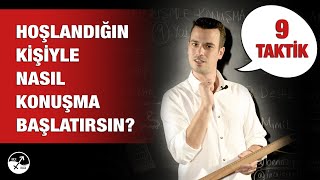 Hoşlandiğin Ki̇şi̇yle Konuşma Başlatmanin 9 Yolu