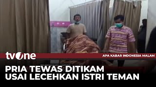 Kesal Istrinya Dilecehkan, Pria di Lampung Tikam Teman hingga Tewas | tvOne