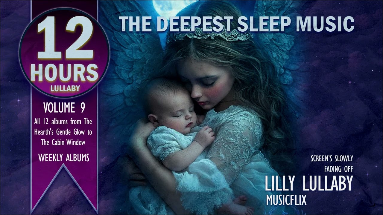 12 Hours of Lilly Lullaby: The Voyage to Deep Sleep