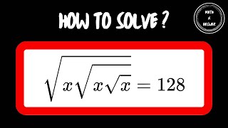 Solving Nested Radical Equations | How to Find ‘x’?