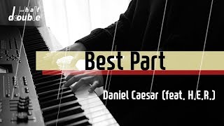 Best Part - Daniel caesar (Feat. H.E.R.)