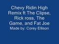 Chevy Ridin High Remix