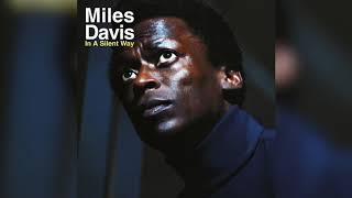 Miles Davis - Its About That Time In A Silent Way, 1969 Stereo