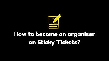 How to become an organiser in Sticky Tickets