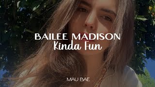 Bailee Madison - Kinda Fun // Lyrics + Sub. Español