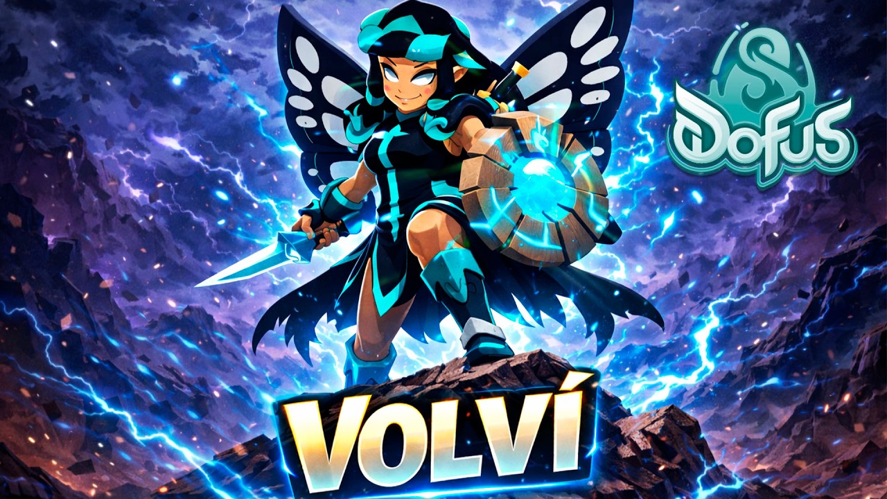 HE VUELTO MÁS FUERTE QUE NUNCA | DOFUS