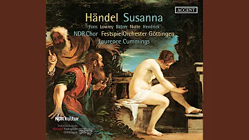 Susanna, HWV 66, Pt. 3: Gold Within the Furnace Try'd (Live)
