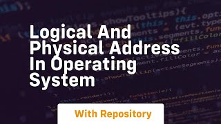 logical and physical address in operating system