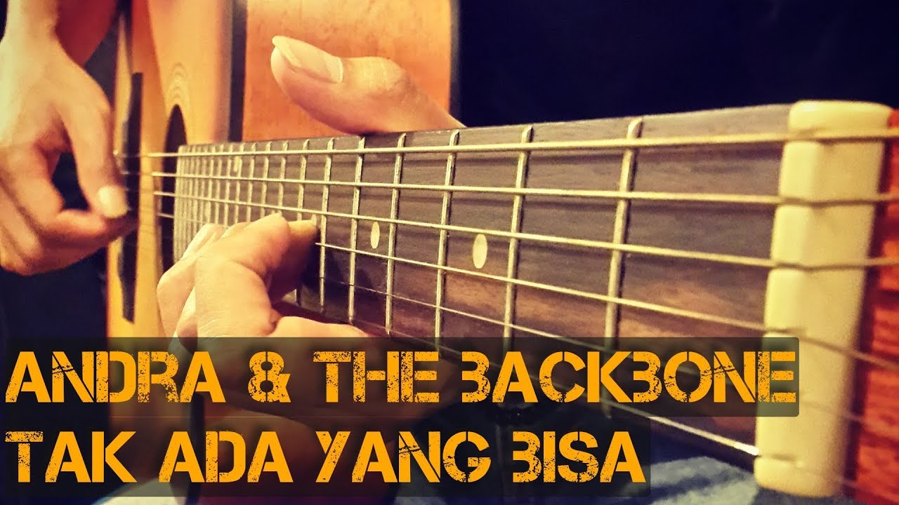 Andra & The Backbone - Tak Ada Yang Bisa (fingerstyle cover) - YouTube