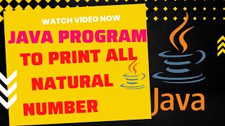 java simple program print natural number ||simple java program in notepad