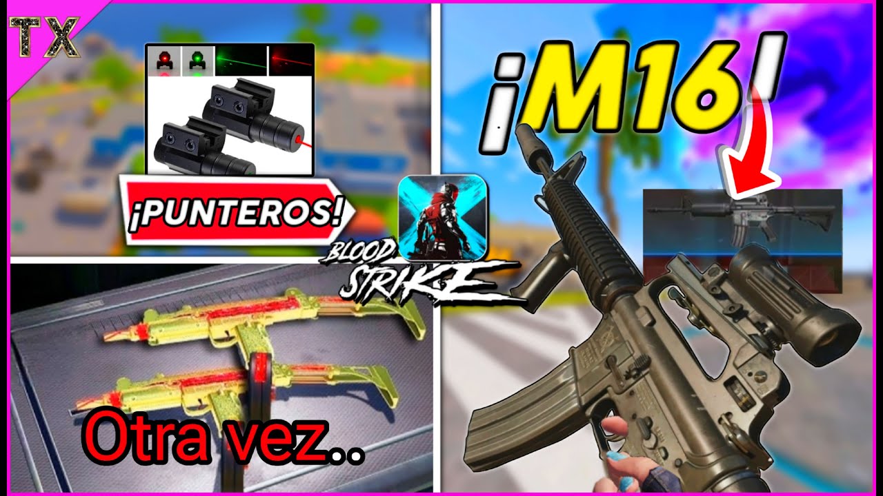 Blood Strike *NUEVA M16 y LÁSER NUEVOS* ¡NERF y BUFF! | TX  SAMURAI