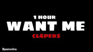 cl4pers - want me 1 hour (best version)